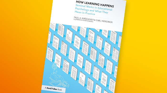 How learning happens, by Paul A Kirschner and Carl Hendrick