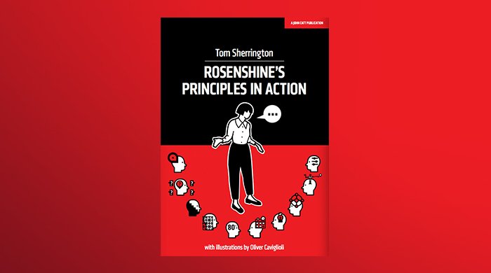 Rosenshine’s Principles in Action