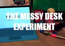 The Messy Desk Experiment